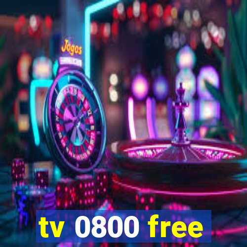 tv 0800 free